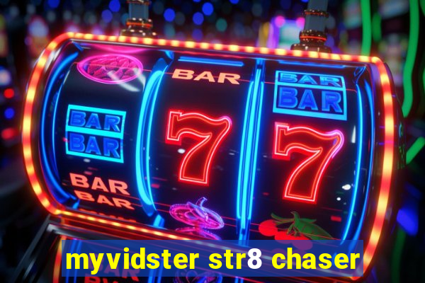 myvidster str8 chaser